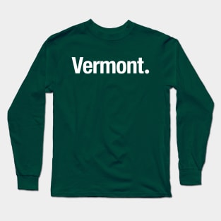 Vermont. Long Sleeve T-Shirt